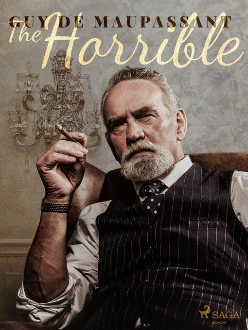 Titeldetaljer för The Horrible av Guy de Maupassant - Tillgänglig
